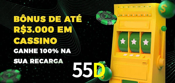55D melhor bônus de depósito